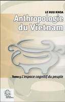 5, Anthropologie du Vietnam