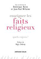 Enseigner les faits religieux, Quels enjeux ?