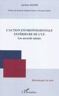 L'action environnementale extérieure de l'UE, Les accords mixtes