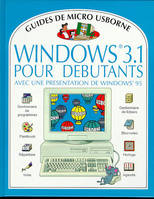 Windows 3.1 pour débutants Wingate, Philippa and Dungworth, Richard