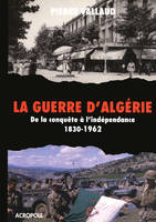 La Guerre d'Algérie - N.ed -