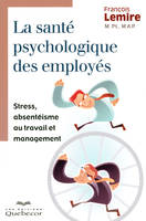 LA SANTE PSYCHOLOGIQUE DES EMPLOYES