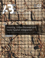 Housing, Urban Renewal and Socio-Spatial Integration, A Study on Rehabilitating the Former Socialistic Public Housing Areas in Beijing