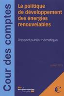 La politique de développement des énergies renouvelables, rapport public thématique