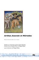 Arthur, Gauvain et Mériadoc, Récits arthuriens latins du XIIIe siècle