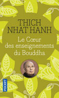 Le coeur des enseignements du Bouddha