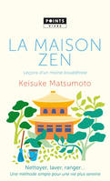 La Maison zen, Leçons d'un moine bouddhiste