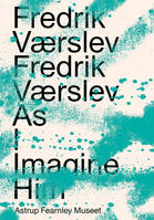 Fredrik Værslev as I Imagine Him