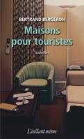 Maisons pour touristes