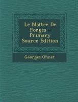 Le Maître De Forges