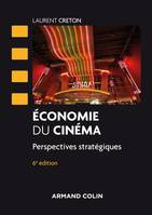 Economie du cinéma / perspectives stratégiques, Perspectives stratégiques