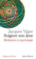 Soigner son âme, Méditation et psychologie