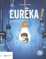 Eurêka ! : mon dictionnaire orthographique pour écrire tout seul