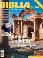 Biblia 63 - Amour, conflits dans la jeune Eglise