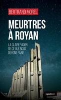 183, Meurtres à Royan, La claire vision de ce que nous devons faire