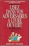 Lisez dans vos adversaires à livre ouvert