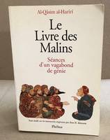 Le livre des malins: Séances d'un vagabond de génie, séances d'un vagabond de génie