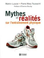 Mythes et réalités sur l'entraînement physique, MYTHES & REALITES ENTRAINEMENT PHY.[NUM]