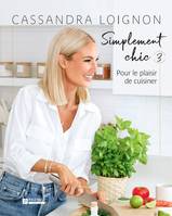 Simplement chic, tome 3, Pour le plaisir de cuisiner