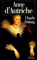 Anne d'Autriche, mère de Louis XIV
