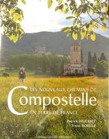 Les nouveaux chemins de Compostelle en terre de France