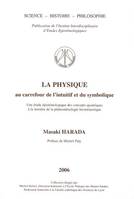 La physique au carrefour de l'intuitif et du symbolique, une étude épistémologique des concepts quantiques à la lumière de la phénoménologie herméneutique