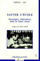 Sauver l'école, Stratégies éducatives dans le Zaïre rural