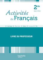 Activités de français 2de Bac Pro - Livre professeur - Ed. 2012