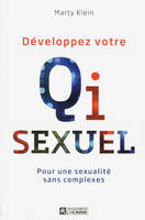 Développez votre QI sexuel, pour une sexualité sans complexes