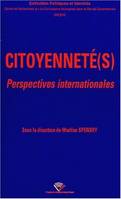 Citoyenneté(s), Perspectives internationales