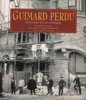 Guimard perdu, histoire d'une méprise