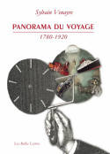 Panorama du voyage (1780-1920), Mots, figures, pratiques