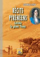 Récits pyrénéens : Lavinia • Le Géant Yéous, Lavinia • Le Géant Yéous