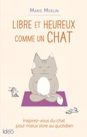 Libre et heureux comme un chat