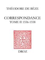 Correspondance, Tome II, 1556-1558