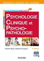 Manuel visuel de psychologie clinique et psychopathologie - 4e éd.