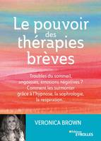 Le pouvoir des thérapies brèves, Troubles du sommeil, angoisses, émotions négatives ?