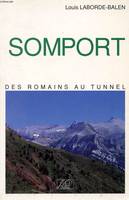 Somport - des Romains au tunnel, des Romains au tunnel