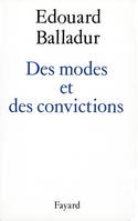 Des modes et des convictions