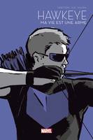 Hawkeye: Ma vie est une arme - Le Printemps des comics 2021, Ma vie est une arme