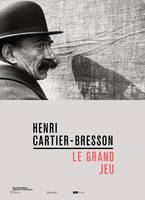 Henri Cartier-Bresson, Le grand jeu, [exposition, venise, palazzo grassi, 22 mars 2020-10 janvier 2021, paris, bibliothèque nationale de france, 16 mars-11 juillet 2021]