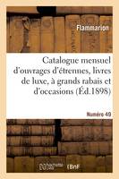 Catalogue mensuel d'ouvrages d'étrennes, livres de luxe, à grands rabais et d'occasions. Numéro 49