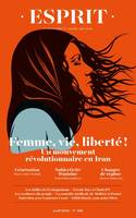 Esprit - Femme, vie, liberté !, Un mouvement révolutionnaire en Iran - Avril 2023