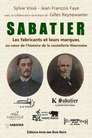 SABATIER: Les fabricants et leurs marques au cœur de l'histoire de la coutellerie thiernoise, Les fabricants et leurs marques au cœur de l'histoire de la coutellerie thiernoise