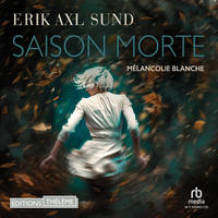 Saison morte, Mélancolie blanche