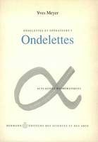 Ondelettes et opérateurs, Volume 1, Volume 1. Ondelettes