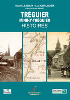 Tréguier et Minihy-Tréguier, Histoires