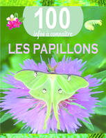 Les papillons - 100 infos à connaître