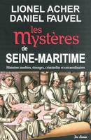 Les mystères de Seine-Maritime