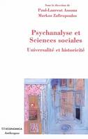 Psychanalyse et sciences sociales - universalité et historicité, universalité et historicité
